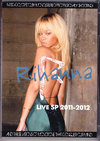 Rihanna リアーナ Live Special 2011-2012