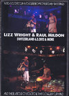 Lizz Wright & Raul Mildon YECg EE~h/Switerland 2012 & more 