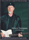 Richard Thompson リチャード・トンプソン/London,UK 2013