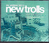 New Trolls j[EgX/Kanagawa,Japan 9.22.2013 
