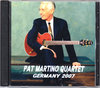 Pat Martino Quartet パット・マルティーノ/Germany 2007