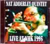 Nat Adderley Quintet ナット・アダレイ/Tokyo,Japan 1995
