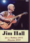 Jim Hall WEz[/Jazz Baltica 2005 & Marciac 2000