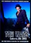 Tom Waits トム・ウェイツ/California,USA 2013