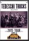 Tedeschi Trucks Band テデスキ・トラックス・バンド/WA,USA 2015 & more
