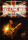 Noel Gallagher ノエル・ギャラガー/London,UK 2015 Secret