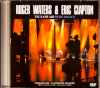 Roger Waters,Eric Clapton ロジャー・ウォーターズ/Rehearsals 2005