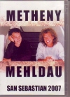 Pat Metheny & Brad Mehldau パット・メセニー/Spain 2007