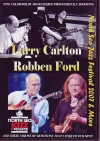 Larry Carlton Robben Ford/North Sea Jazz 2007 & More