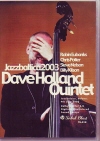 Dave Holland Quintet fCEz[h/Jazzbaltica 2003