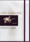 Allan Holdsworth アラン・ホールズワース/Osaka,Japan 1991