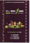 Bill Bruford rEubtH[h/Live in Chile 2002 & Bonus