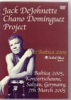 Jack Dejonnette Chano Dominguez/Germany 2005