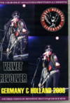 Velvet Revolver ヴェルヴェッド・リヴォルヴァー/Germany & Holland 2008