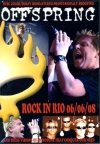 OffSpring オフスプリング/Rock in Rio 2008