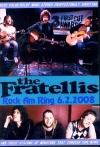 Fratellis teX/Rock am Ring 2008