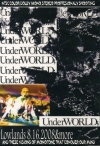 Underworld アンダーワールド/Lowlands Festival 2008 & more
