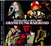 Grand Funk Railroad OhEt@NEC[h/Texas,USA 2007