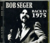Bob Seger ボブ・シーガー/California,USA 1975