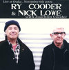 Ry Cooder & Nick Lowe CEN[_[ jbNEE/Live at Osaka, Japan 2009