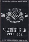 Machine Head マシーン・ヘッド/1994-1995