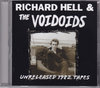 Richard Hell & Voidoids `[hEw,HChCY/Unreleased 1982 Tapes