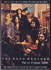 Dead Weather デッド・ウェザー/Paris,France 2009