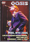 Oasis オアシス/New York,USA 2005