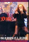 Dio ディオ/Oslo,Norway 2008
