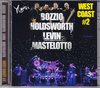 Bozzio Holdsworth Levin Mastelotto/California,USA 2010