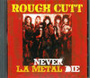 Rough Cutt ラフ・カット/California,USA 1985