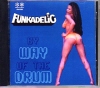 FUNKADELIC t@JfbN/BY WAY OF DRUM