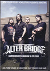 Alter Bridge アルター・ブリッジ/London,UK 2010
