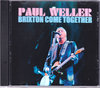 Paul Weller |[EEF[/London,UK 2011 & more