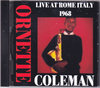 Ornette Coleman I[lbgER[}/Roma,Italy 1968