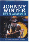 Johnny Winter ジョニー・ウィンター/Tokyo,Japan 2011
