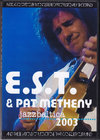 Pat Metheny and E.S.T. パット・メセニー/Germany 2003