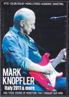 Mark Knopfler マーク・ノップラー/Italy 2011 & more