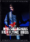 Noel Gallagher's High Flying Birds mGEMK[/California,USA 2012