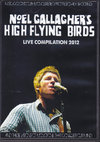 Noel Gallagher's Hig Flying Birds mGEMK[/Compilation 2012
