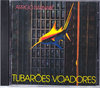 Arrigo Barnabe アヒーゴ・バルナベ/Tubaroes Voadores