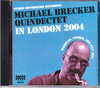 Michael Brecker マイケル・ブレッカー/London,UK 2004